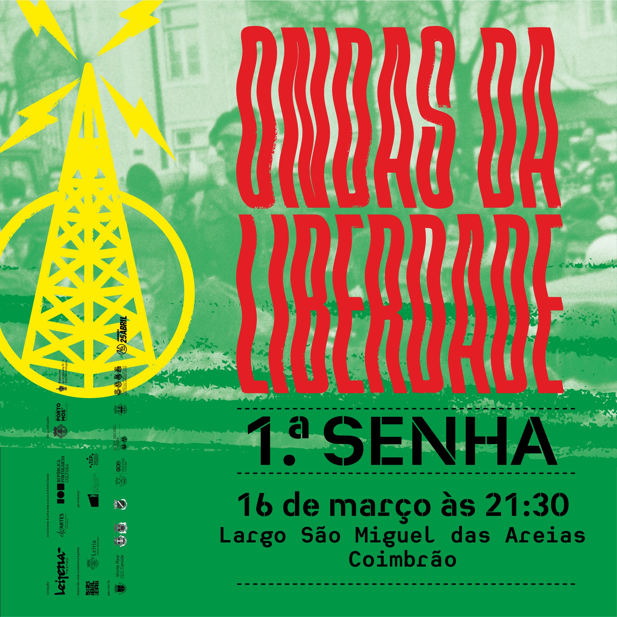 Notícia "Ondas da Liberdade-1.ª Senha" : Coimbrão, 16 de março, às 21h30, no Largo S. Miguel das Areias